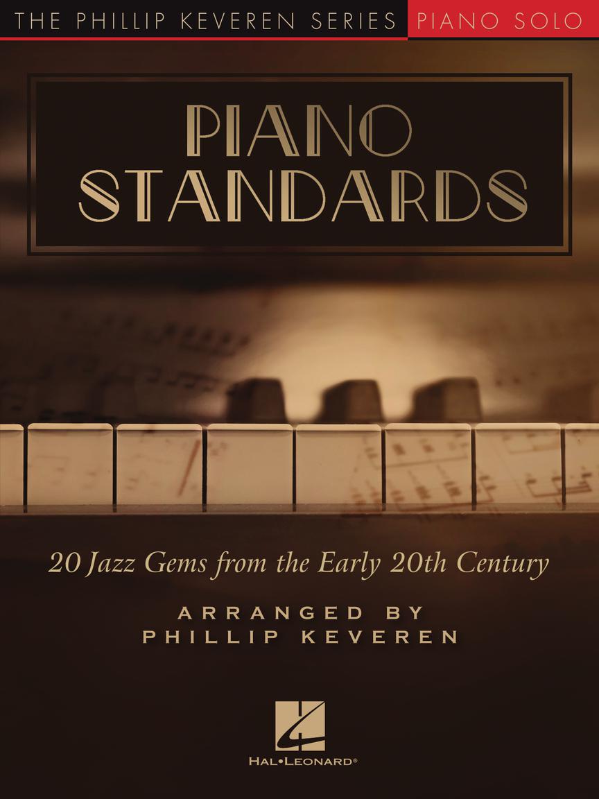 Piano Standards - 20 Jazz Gems from the Early 20th Century