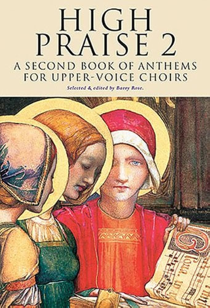 (#82 Anthem) High Praise 2 - A Second Book of Anthems for Upper Voice Choirs