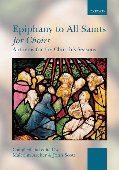 (#83 Anthem) Epiphany to All Saints for Choirs (SATB)