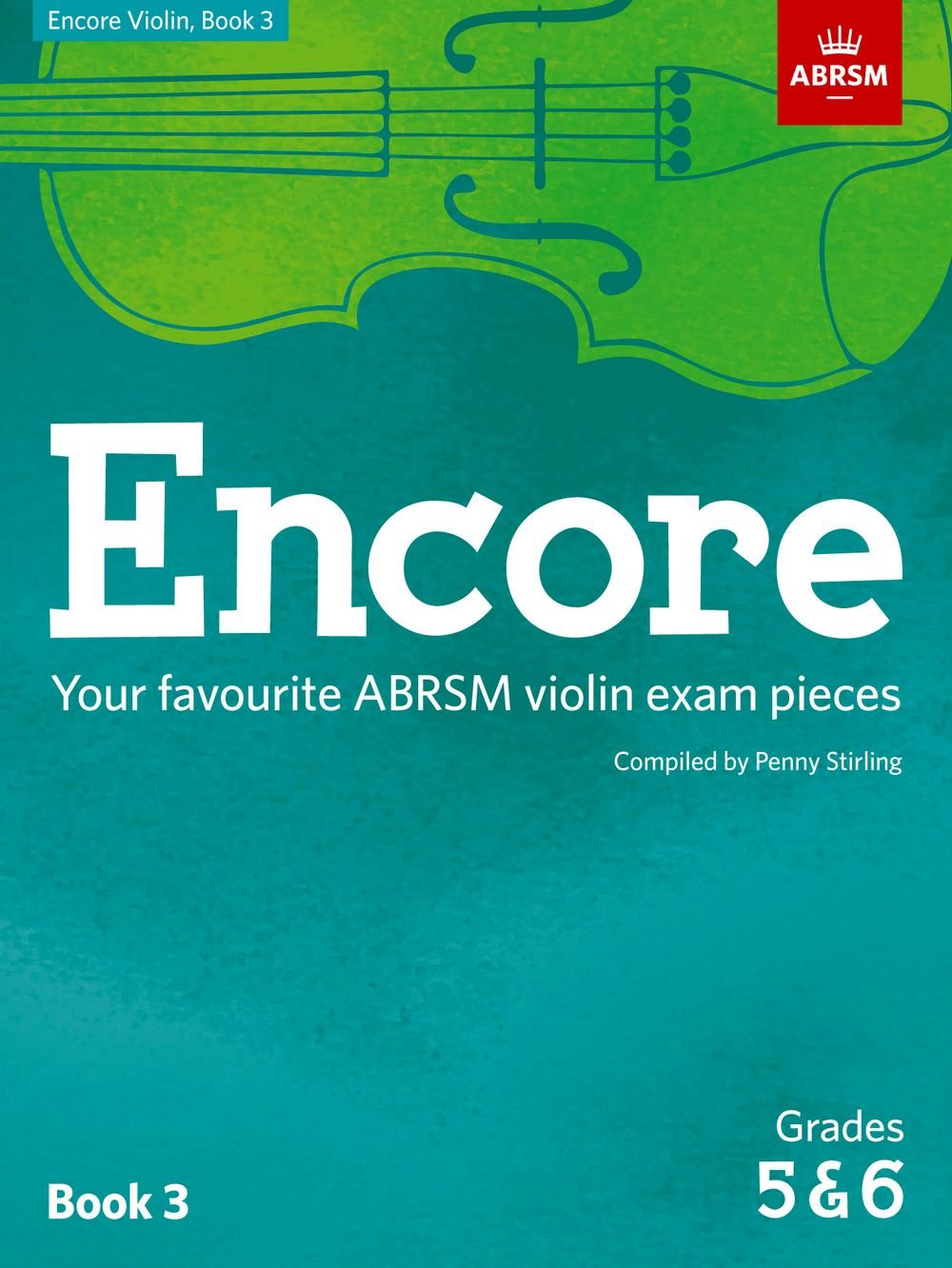 Encore Violin, Book 3, Grades 5 & 6