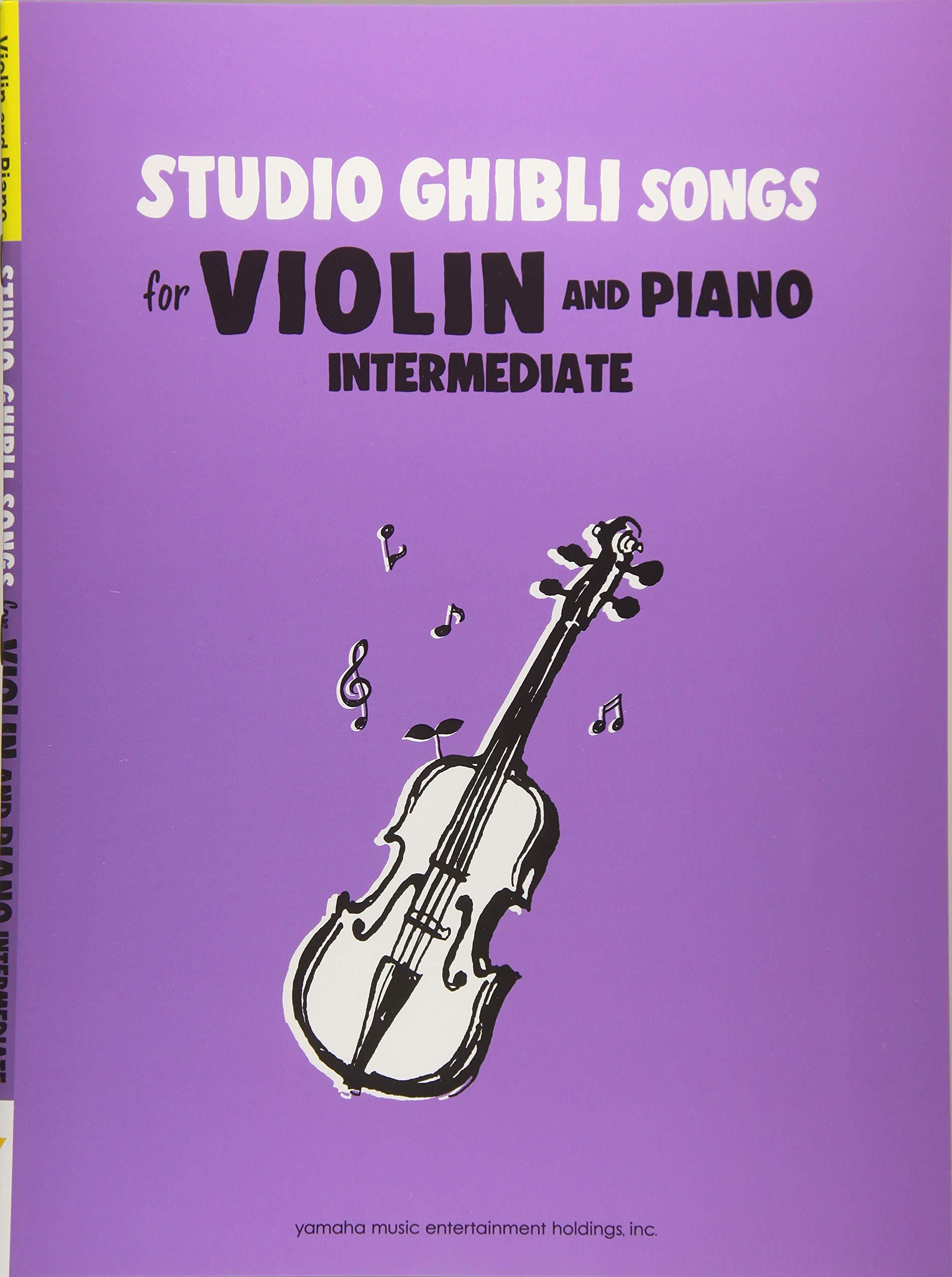 Studio Ghibli Songs Violin And Piano Intermediate 宮崎駿 吉卜力動畫歌選小提琴附鋼琴伴奏譜(中級)