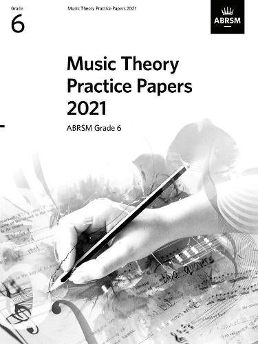 ABRSM Music Theory Practice Papers 2021 Grade 6