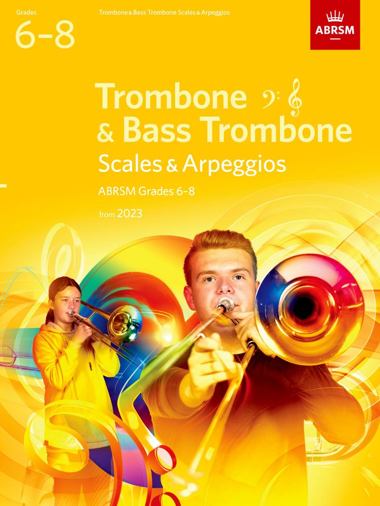 Scales and Arpeggios for Trombone & Bass Trombone, Grades 6-8, from 20