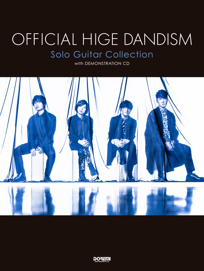 OFFICIAL HIGE DANDISM SOLO GUITAR COL. 吉他彈奏Official髭男dism人氣歌曲樂譜集：附CD