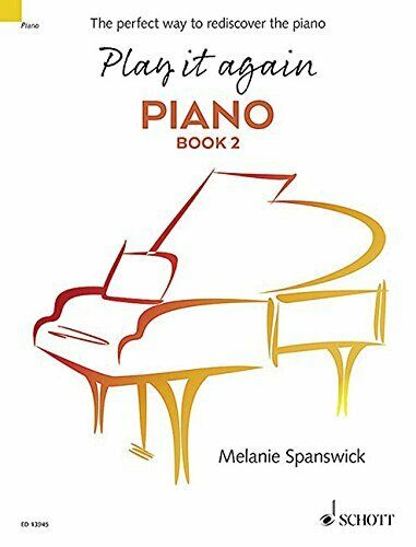 Play It Again: Piano Book 2 - The Perfect Way to Rediscover the Piano